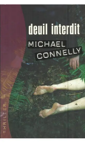 Deuil interdit ( Michael Connelly )