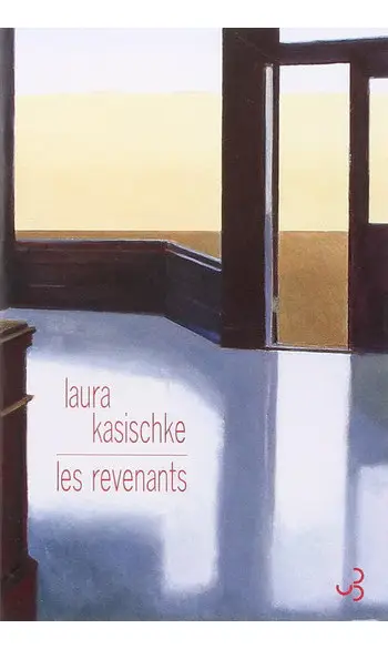 Les revenants ( Laura Kasischke )