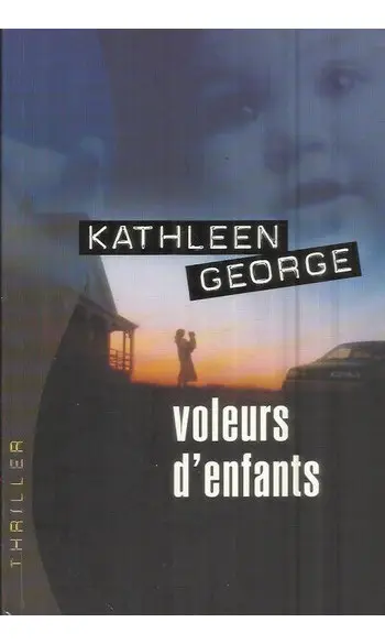 Voleurs d'enfants ( Kathleen GEORGE )