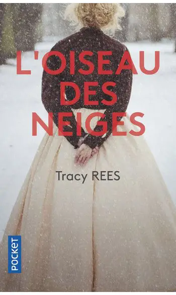 L'Oiseau des neiges ( Tracy REES )