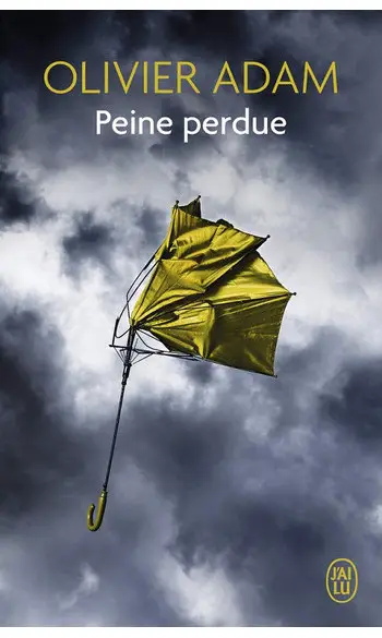 Peine perdue ( Oliv . Adam )