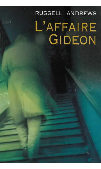 L'affaire Gideon ( Russel Andrews )