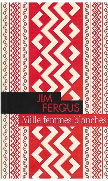 Mille femmes blanches ( Jim FERGUS )