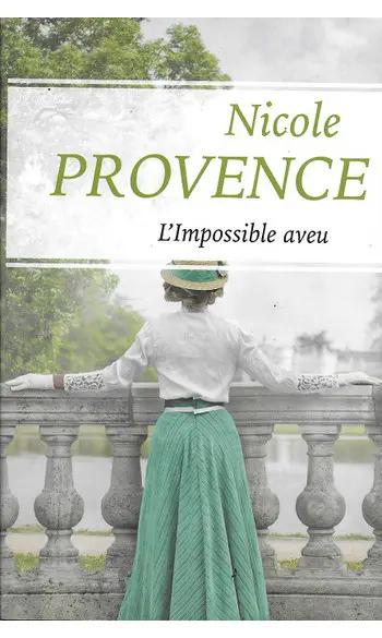 L'impossible aveu ( Nicole Provence )