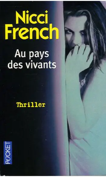 Au pays des vivants ( Nicci French )