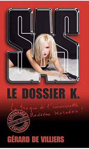 Le dossier K ( Gerard de Villiers )