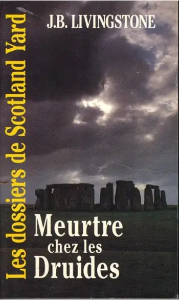 Meurtre chez les Druides ( J-B Livingsto