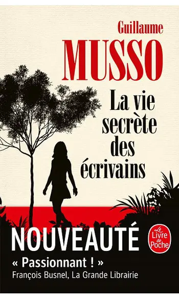 La Vie secrète des écrivains ( G Musso )