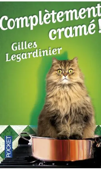 Complètement cramé ( Gilles Legardinier