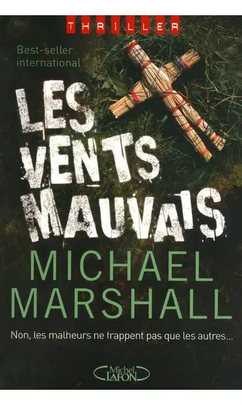 Les vents mauvais ( Michael Marshall )