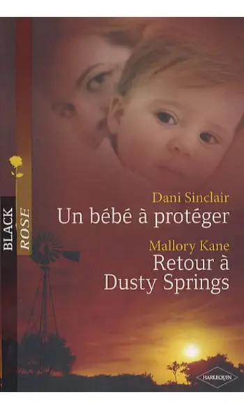 Un bébé à protéger - Retour à Dusty Spri