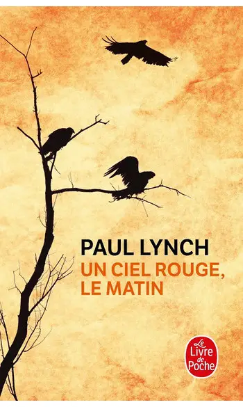 Un ciel rouge, le matin ( Paul Lynch )