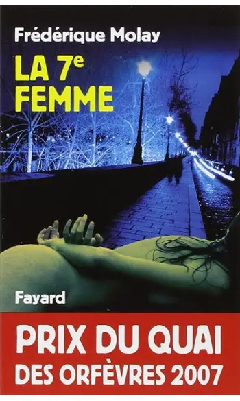 La 7e femme ( Frédérique Molay )