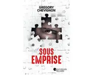 Sous emprise ( Grégory Chevignon )