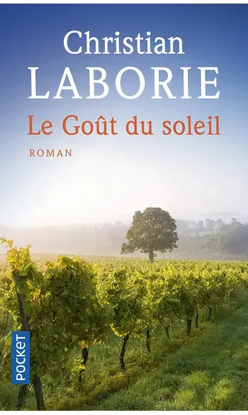 Le Goût du soleil ( Christian LABORIE )