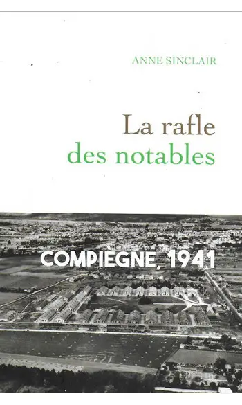 La rafle des notables ( Anne Sinclair )
