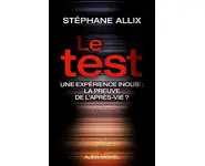Le Test: Une expérience inouie : la preu