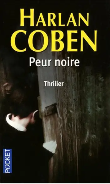 Peur noire ( Harlan Coben )