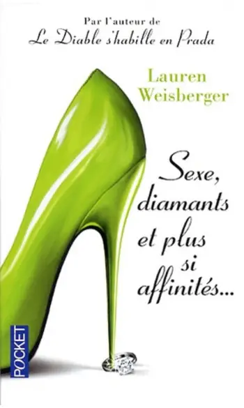 Sexe, diamants et plus si affinités...