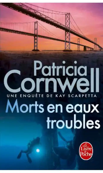 Morts en eaux troubles ( P Cornwell )