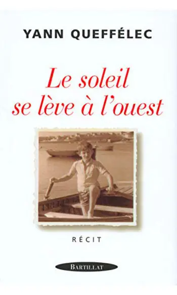 Le soleil se lève à l'ouest ( Queffélec