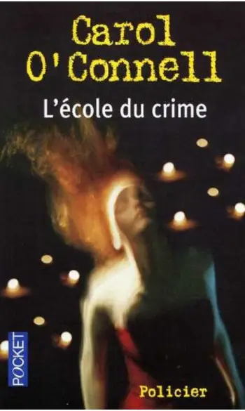 L'école du crime ( Carol O'Connell )