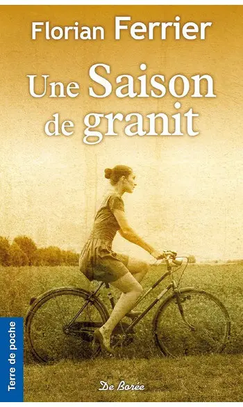 Une saison de granit ( Florian Ferrier )
