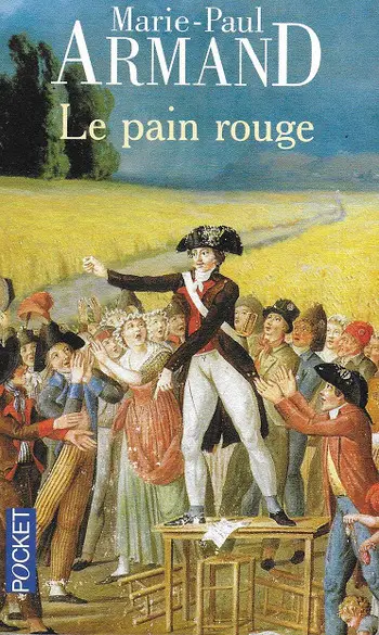 Le Pain rouge ( Marie-Paul Armand )