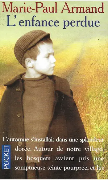 L'enfance perdue ( Marie-Paul ARMAND )