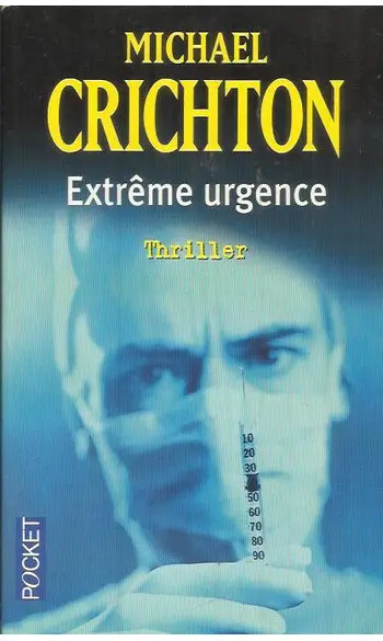 Extrême urgence ( Michaël Crichton )