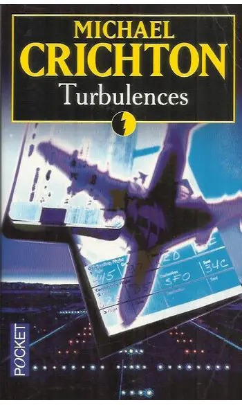 Turbulences ( Michael Crichton )