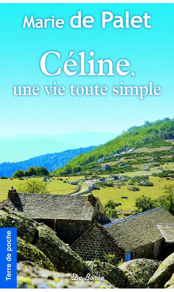 Céline, une vie toute simple ( M Palet )