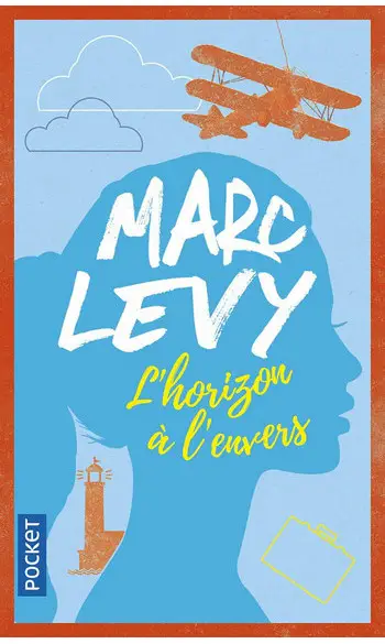 L'Horizon à l'envers ( Marc Levy )