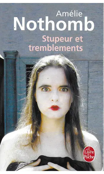 Stupeur Et Tremblements ( Amélie NOTHOMB