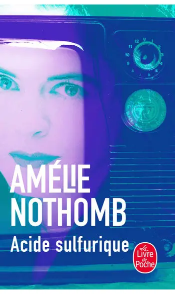 Acide sulfurique ( Amélie Nothomb )