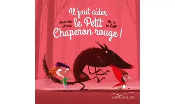 Il faut aider le Petit Chaperon rouge