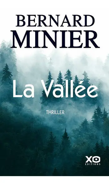 La Vallée ( Bernard Minier )
