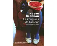 Les origines de l'amour ( Maeve Brennan