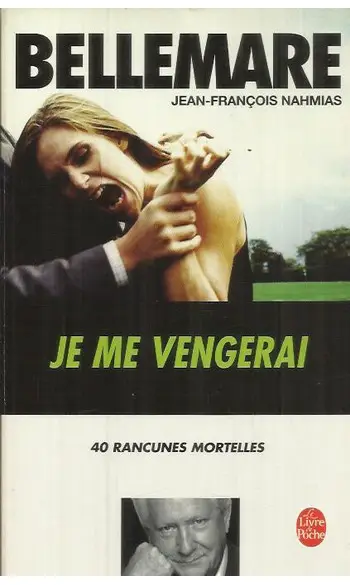 Je me vengerai ( Pierre Bellemare )