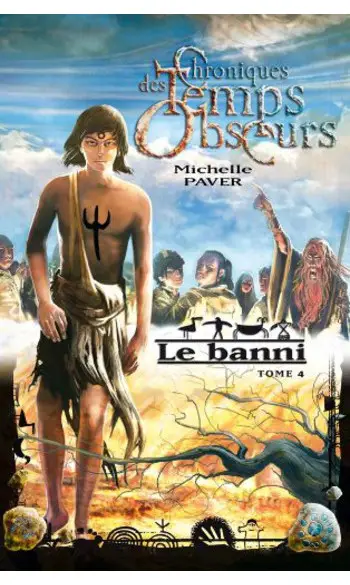 Chroniques des temps obscurs - Tome 4