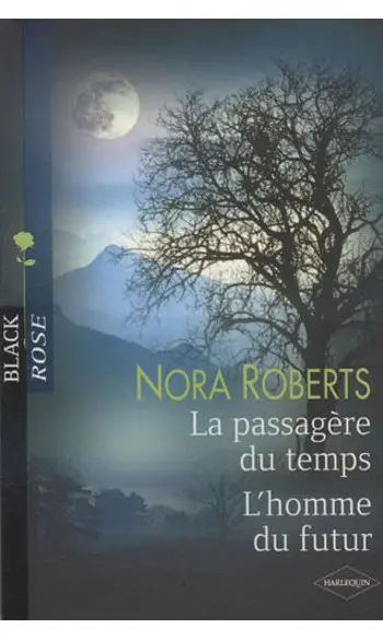 La passagère du temps ( Nora roberts )