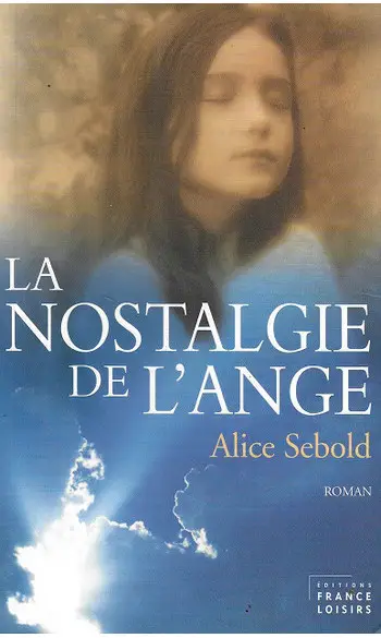 La Nostalgie de l'Ange ( Alice Sebold )