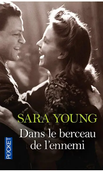 Dans le berceau de l'ennemi ( Sara YOUNG