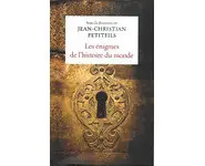 Les énigmes de l'histoire du monde