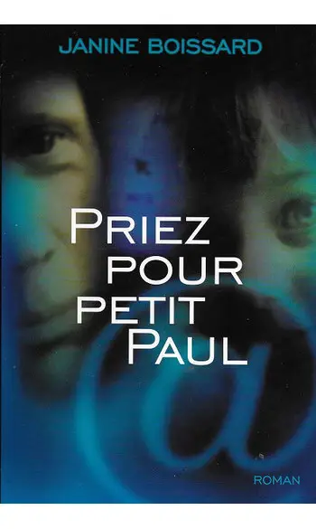 Priez pour petit Paul ( Janine Boissard