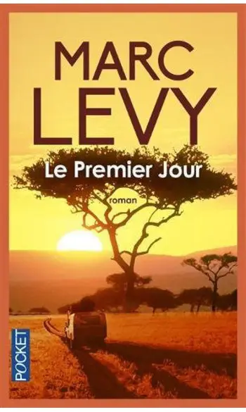 Le Premier Jour ( Marc Levy )