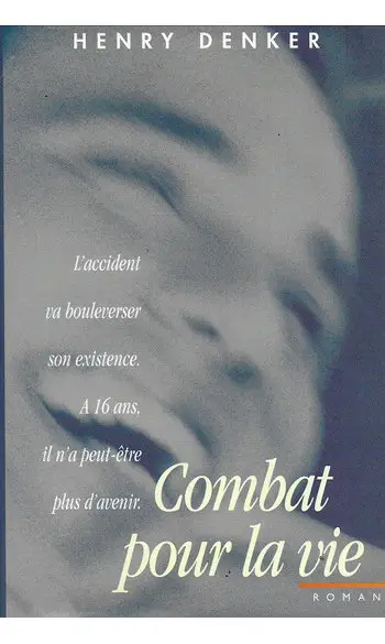 Combat pour la vie ( Henry Denker )