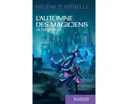 L'Automne des Magiciens T1 : La Fugitive