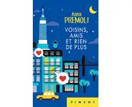 Voisins, amis et rien de plus ( A Premol