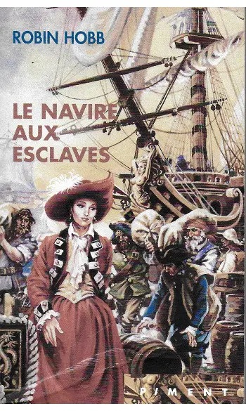 Le navire aux esclaves ( Robin Hobb )